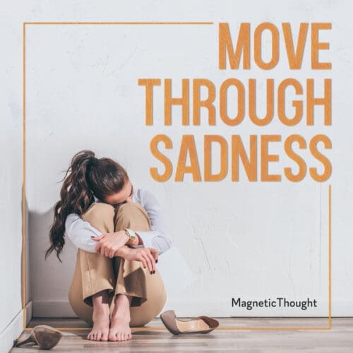 Move Through Sadness
