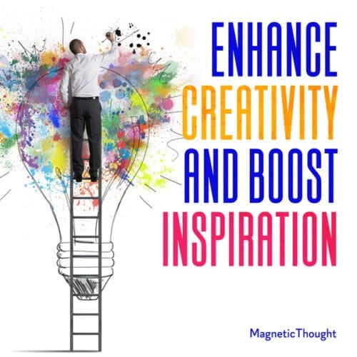 Enhance Creativity and Boost Inspiration