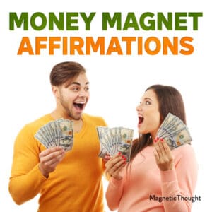 Money Magnet Affirmations